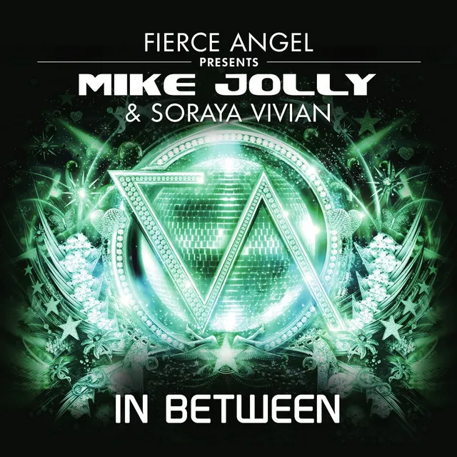 Fierce Angel Presents Mike Jolly & Soraya Vivian - In Between