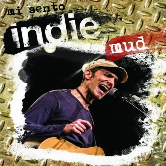 Mi sento Indie - Mud by Michele Mud