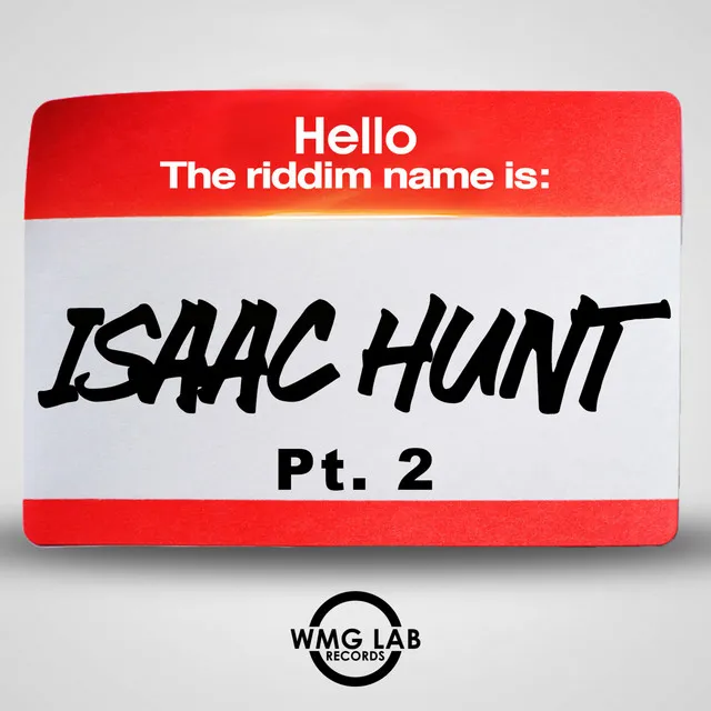 Isaac Hunt Riddim, Pt. 2