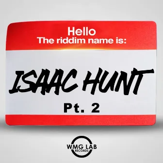 Isaac Hunt Riddim, Pt. 2 by Yung Bredda