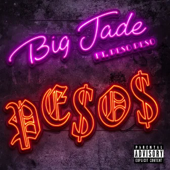 Pesos (feat. Peso Peso) by Big Jade