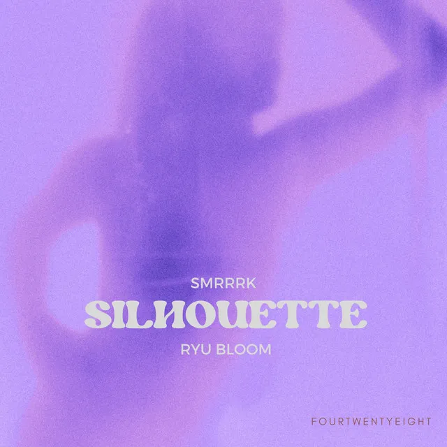 Silhouette - with Ryu Bloom