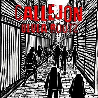 Callejon by Ulula Roots