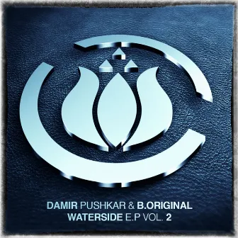 Waterside E.P. Vol. 2 by Damir Pushkar