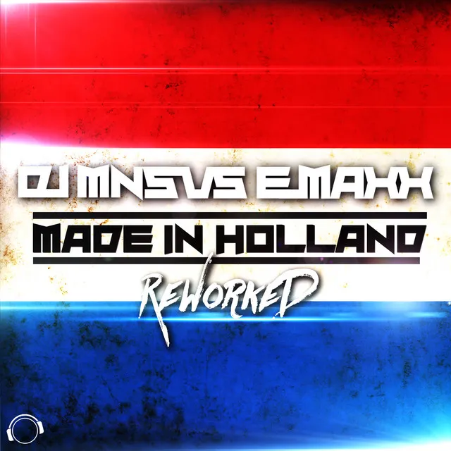 Made in Holland (Reworked) - Danceboy Remix Edit