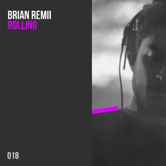 Rolling by Brian Remii