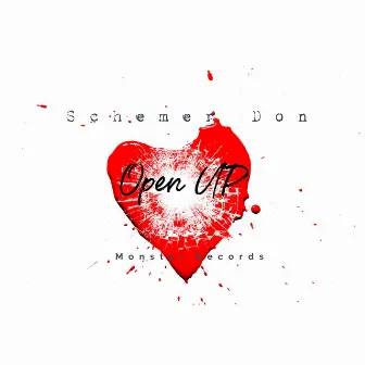 Open Up by Schemer Don