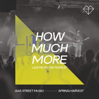 How Much More (Live from The Pursuit 2023) by Nick Herbert