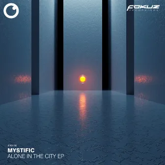 Alone In The City EP by Mystific