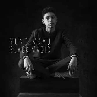 Black Magic by Yung Mavu