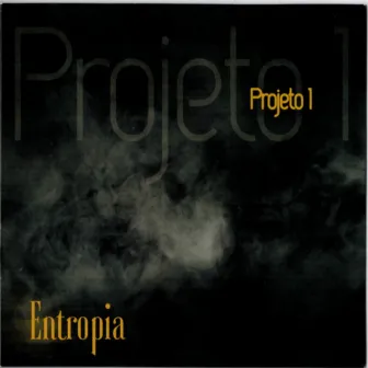 Projeto 1: Entropia by Edu Aguiar