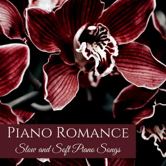 Piano Romance: Slow and Soft Piano Songs by Anna Einaudi