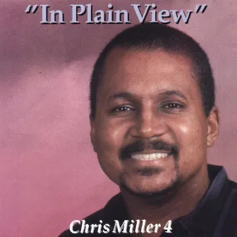 In Plain View by Chris Miller