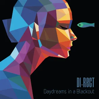 Daydreams In A Blackout by DI-RECT