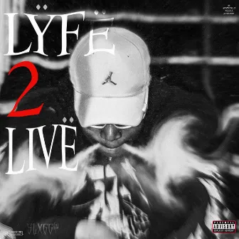 Lyfe 2 Live by Slxggy