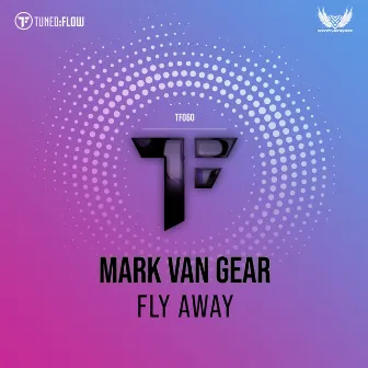 Fly Away by Mark van Gear