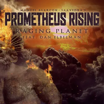 Raging Planet by Prometheus Rising