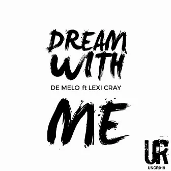 Dream with Me by De Melo