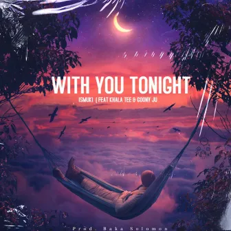 With You Tonight by Ismuki