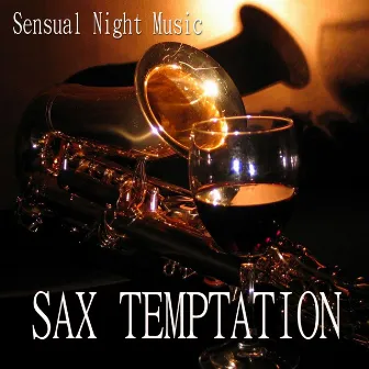 Sax Temptation (Sensual Night Music) by Angelo Giordano