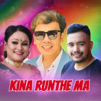 Kina Runthe Ma by Tika Pun