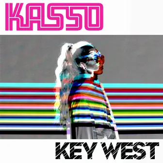 Key West - Single by Kasso