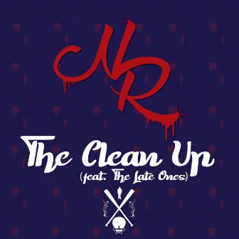 The Clean Up by New Reb