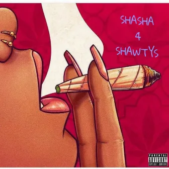 Shasha 4 Shawtys by Papi Link