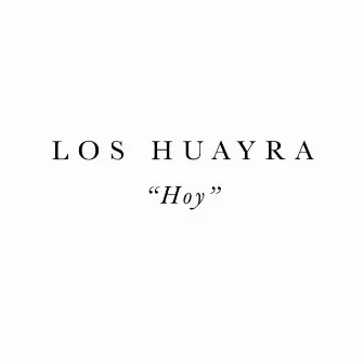 Hoy by Los Huayra