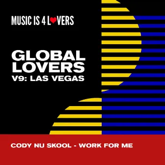 Work For Me by Cody Nu Skool