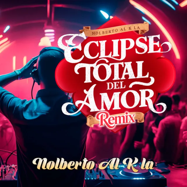 Eclipse Total De Amor (Remix)