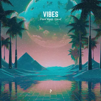 Vibes by Deivid