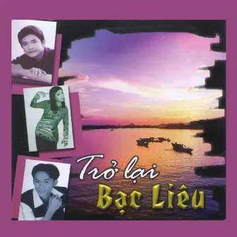 Trở Lại Bạc Liêu by Hoài Linh