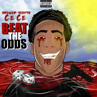 Beat the Odds by Brewer Heights CeCe