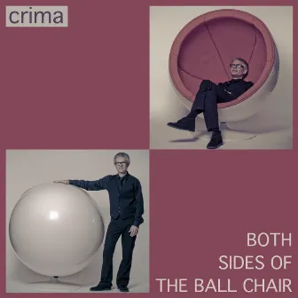 Both Sides of the Ball Chair (The Ball Chair Experience-The Back Side of The Ball Chair) by Crima