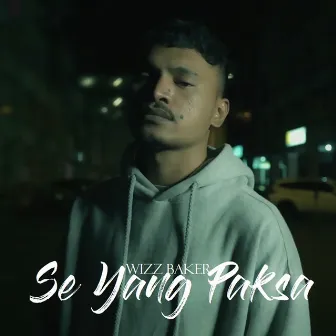 Se Yang Paksa by Wizz Baker