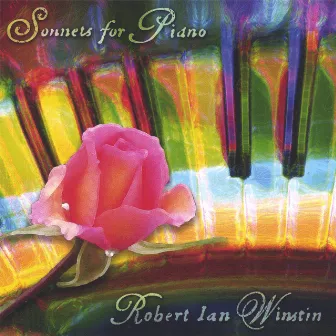 Sonnets For Piano by Robert Ian Winstin