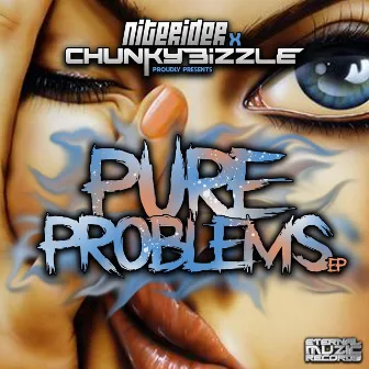 Pure Problems by Chunky Bizzle