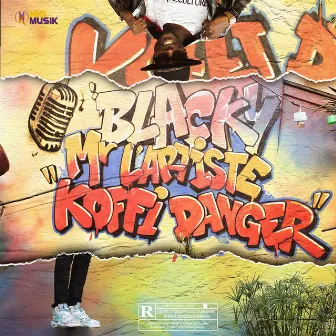 Koffi Danger by Blacky Mr L'Artiste