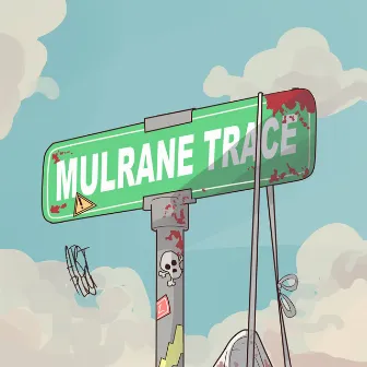 Mulrane Trace by tdskproduction