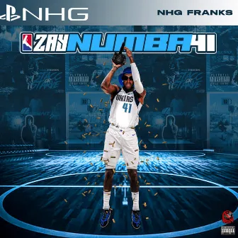 ZayNumba41 by NHG Franks