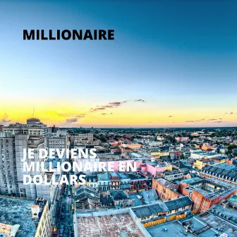 Je Deviens Millionaire en Dollars by Millionaire