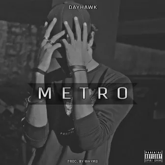 METRO by Dayhawk