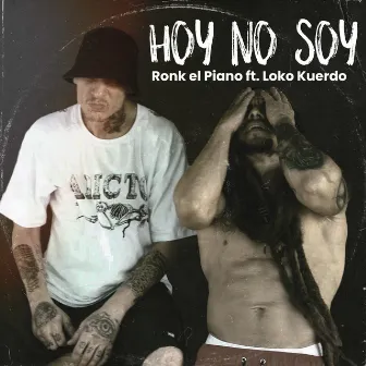 Hoy No Soy by Ronk El Piano