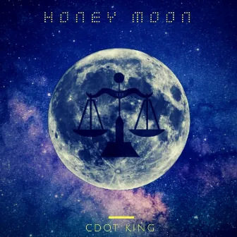 Honey Moon by Cdot King