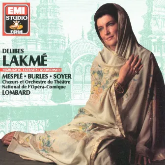 Delibes - Lakmé (highlights) by Unknown Artist