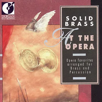 Opera Highlights (Arr. for Brass and Percussion) - Wagner, R. / Verdi, G. / Mozart, W.A. / Bizet, G. / Purcell, H. by Solid Brass