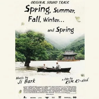 Spring Summer Fall Winter and Spring (Original Soundtrack) by JI Bark