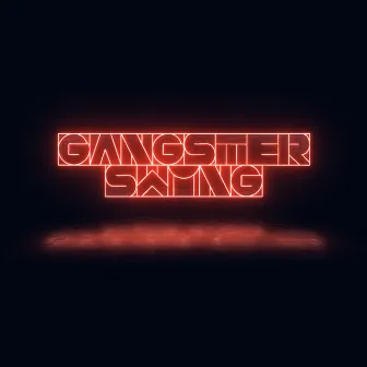 Gangster Swing by Unda Sway