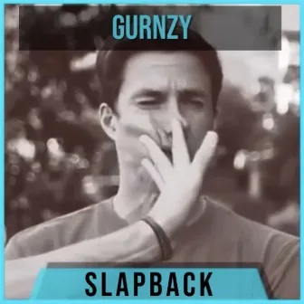 Slapback by Gurnzy